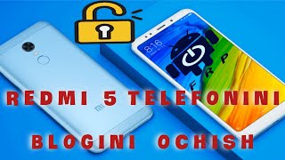 REDMI 5 TELEFONINI BLOKDAN OCHISH REDMI 5 PLUS TELEFONINI BLOKDAN OCHISH