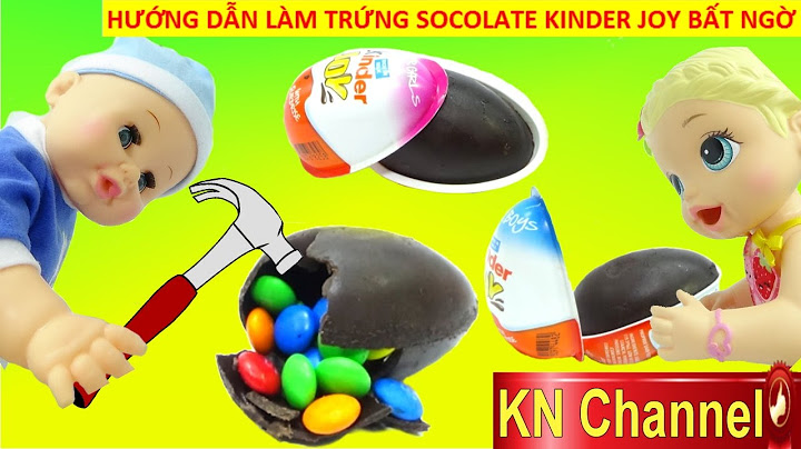 HƯỚNG DẪN LÀM TRỨNG CHOCOLATE CÓ ĐỒ CHƠI BẤT NGỜ bên trong  HOW TO MAKE SURPRISE KINDER JOY EGG