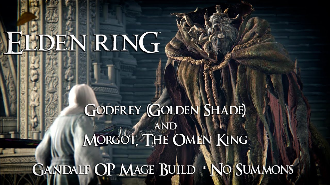 Elden Ring Gandalf OP Mage Build vs Godfrey Golden Shade & The