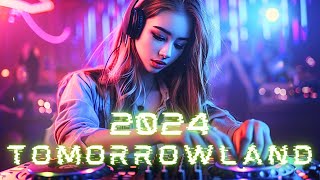 Tomorrowland 2024 🔥 Mejor Selección de Temas de Música Electrónica 2024 🔥 Lo Más Reciente - Mix