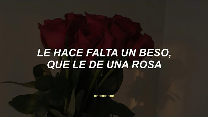 le hace falta un beso - El Chapo de Sinaloa (letra)
