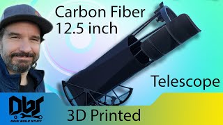 Carbon Fiber 3D Printed 12 Inch Telescope by Dave Aldrich 2,202 views 2 months ago 7 minutes, 2 seconds