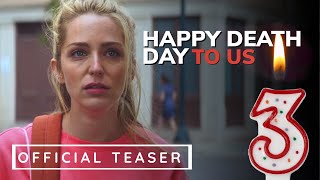 Happy Death Day To Us | Super Bowl 57 Teaser Trailer 