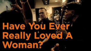 Смотреть клип Bryan Adams - Have You Ever Really Loved A Woman?