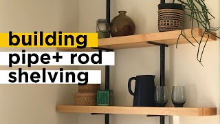 How To Build Pipe And Rod Shelving by actually tiny 3,272 views 4 years ago 16 minutes
