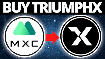 How To Buy TriumphX Token TRIX Coin On MXC Exchange