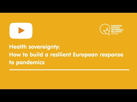 Health sovereignty: How to build a resilient European response to pandemics
