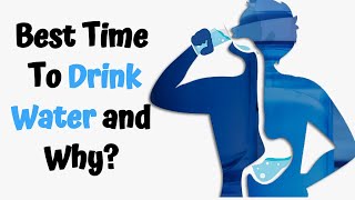 7 Best Time To Drink Water & Why?