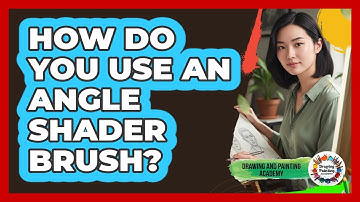 How Do You Use An Angle Shader Brush?