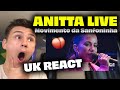 BRAZILIAN QUEEN! Anitta - Movimento da Sanfoninha,- Festival de Verão 17 | 🇬🇧UK Reaction/Review