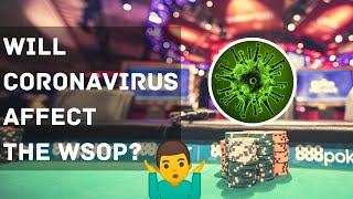 PokerNews Week in Review: Will Coronavirus Affect the WSOP?