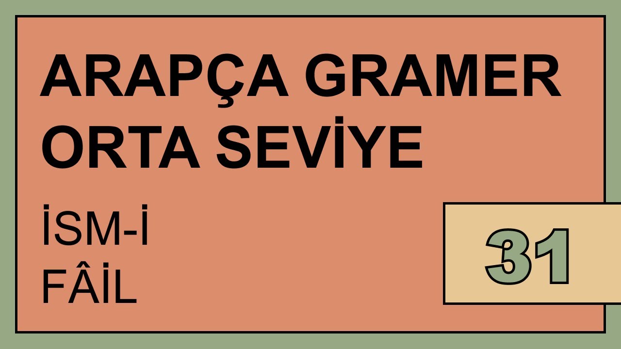 31.DERS: İsm-i Fail