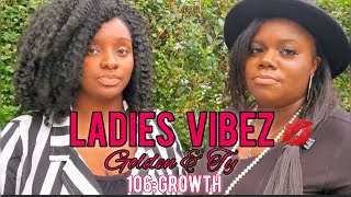 Ladies Vibez 106: Growth