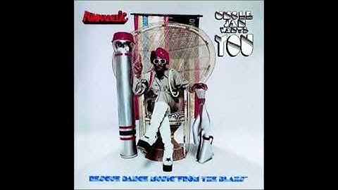 Thumbnail of Funkadelic‎-- (Not Just) Knee Deep [Full Length Extended Version]