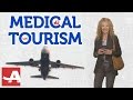 Medical tourism tips  best of everything