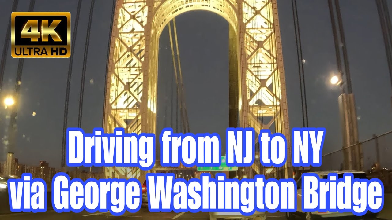 Driving from NJ to NY: Edgewater to The Bronx via George Washington Bridge