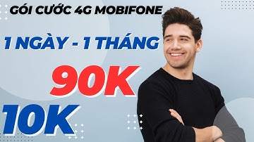 Cách Đăng Ký 4G Mobifone 1 Ngày hoặc 1 Tháng 50k 5k 10k 30k 120k