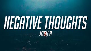 Josh A - Negative thoughts (Lyric Video)