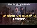 Krishna vs kuber 2  teaser
