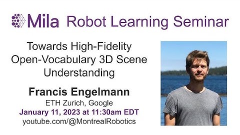 Francis Engelmann: Towards High-Fidelity Open-Vocabulary 3D Scene Understanding