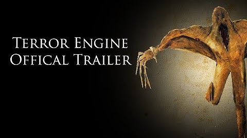 Terror Engine - Official Trailer