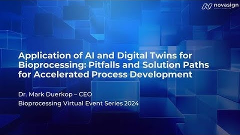 Application of AI and Digital Twins for Bioprocessing: Pitfalls and Solution Paths for...