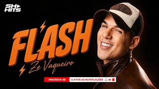 ZÉ VAQUEIRO - FLASH