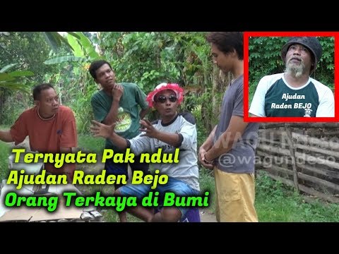 WAGU Ndeso - Ternyata Pak Ndul Ajudan Raden Bejo Orang Terkaya Di Bumi