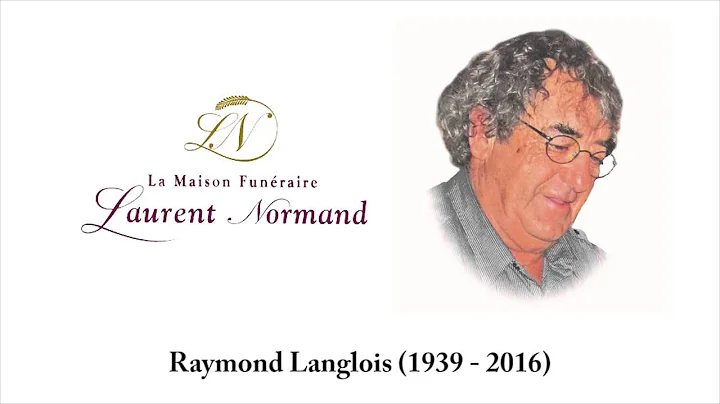 Raymond Langlois (1939 - 2016)