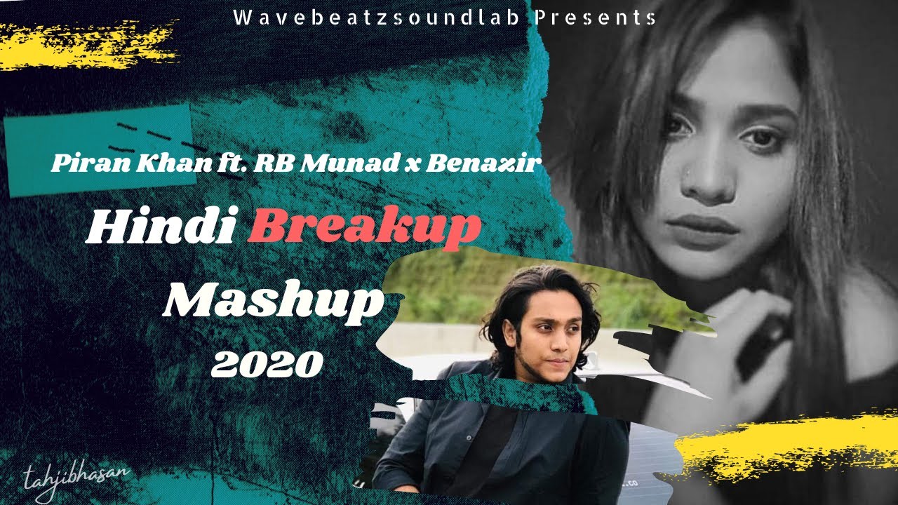 Hindi Mashup   Piran Khan ft Rb Munad  Benazir Binte Zilani  Best Bollywood Mashup 2020 