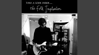 Miniatura de vídeo de "Folk Implosion - Take A Look Inside"