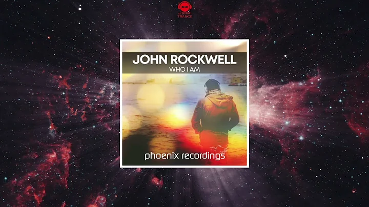 John Rockwell - Who I Am (Extended Mix) [PHOENIX R...