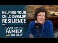 Helping your child develop resilience part 1  dr kathy koch