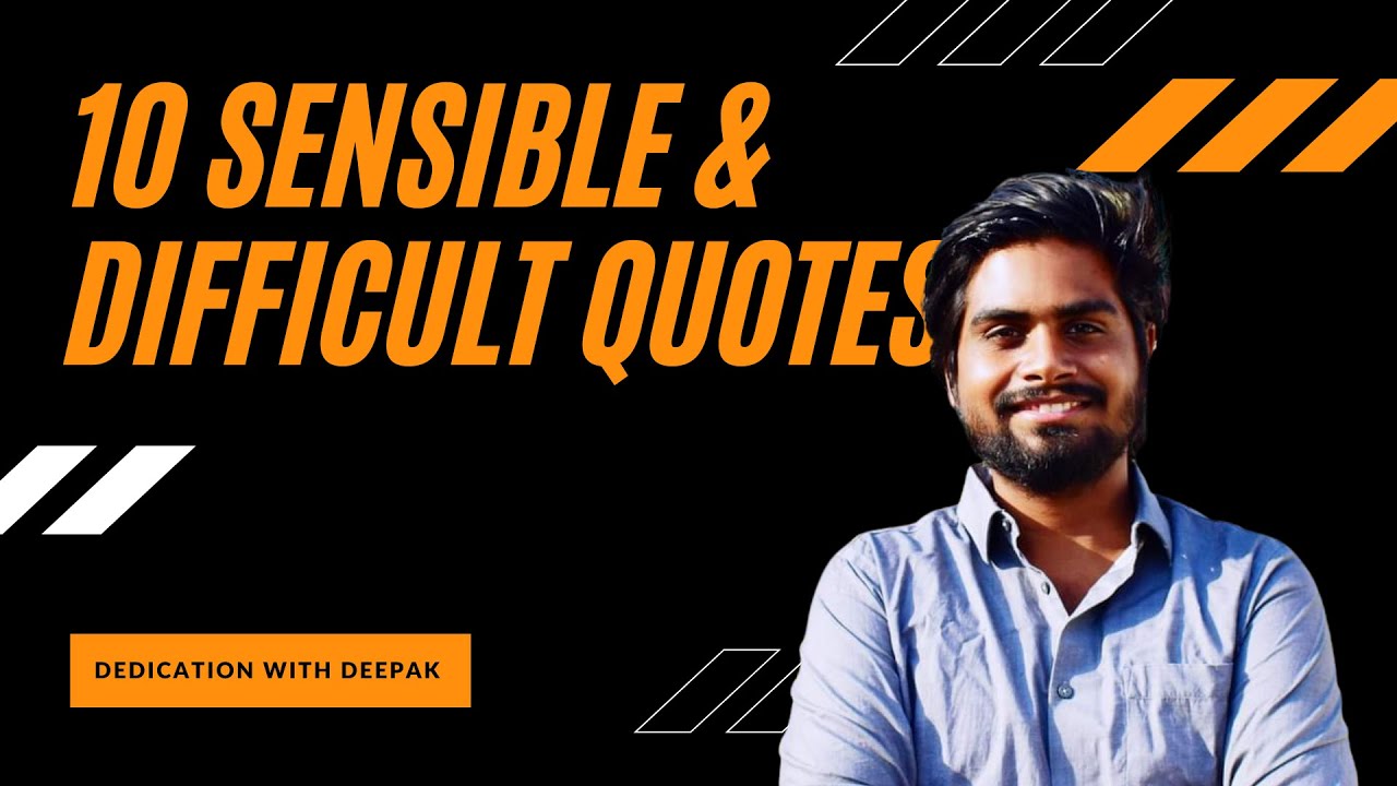 10 Best Difficult Quotes To Understand 2021 Dedication With Deepak 10 Best Difficult Quotes To Understand 2021 Dedication With Deepak