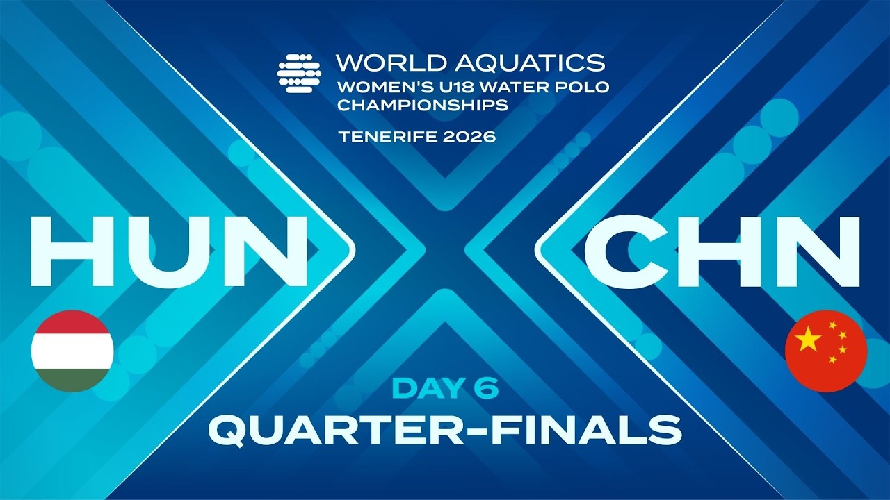 HUN vs CHN | Quarter-Final 2 | Day 6 | World Aquatics Women's U18 Water Polo Championships 2026