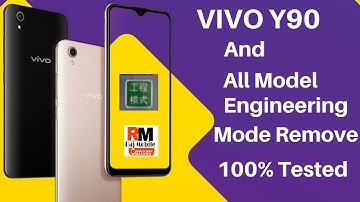 Vivo Y90 And All Model Engineering Mode Remove [2020]