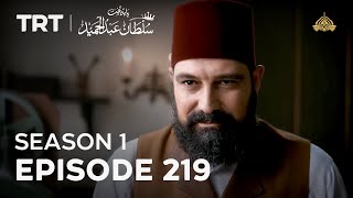 Payitaht Sultan Abdulhamid | Season 1 | Episode 219