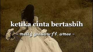 ketika cinta bertasbih - melly goeslaw ft. amee (speed up songs)