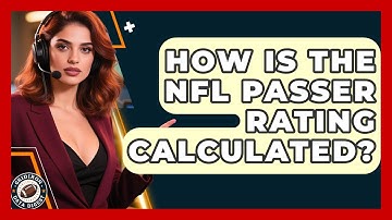 How Is The NFL Passer Rating Calculated? - Gridiron Data Digest