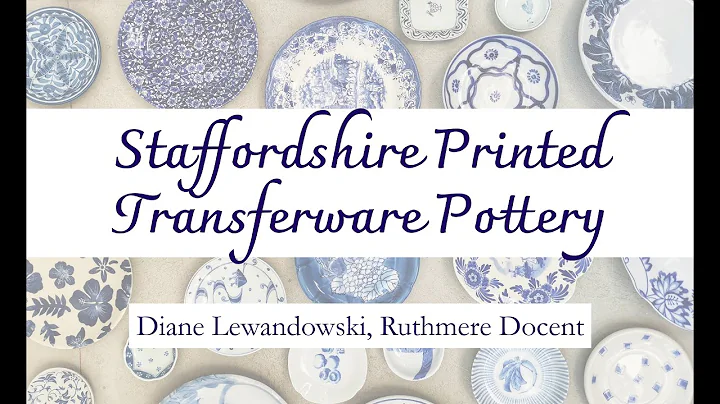 Gallery Talk - Staffordshire Printed Transferware ...