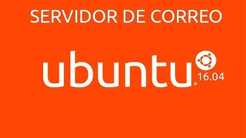 Configurar servidor de correo en Ubuntu 16.04 (Squirrelmail, postfix, courier pop imap)