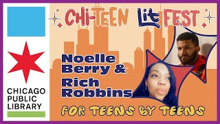 Chi Teen Lit Fest Conversations with Headliners Noelle Berry and Rich Robbins