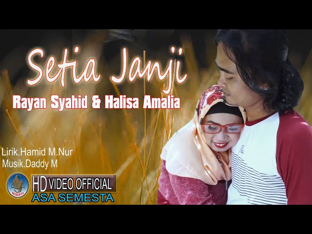 RAYYAN SYAHID u0026 HALISA AMALIA - SETIA JANJI | Duet Dangdut Romantis Terbaru ( Official Music Video ) class=