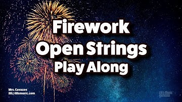 Firework Open Strings Play Along