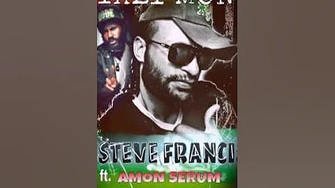 Steve Francis ft Amon Serum- Yali mono