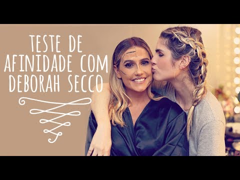 Deborah Secco em teste de afinidades