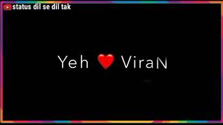 Kisi ka sath pana bhi song lyrics whatsapp status video