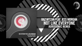 Raz Nitzan feat. Jess Morgan - Not Like Everyone (Aurosonic Remix) RNM + Lyrics