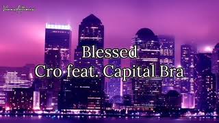 Cro - Blessed feat. Capital Bra (Sub. Español)