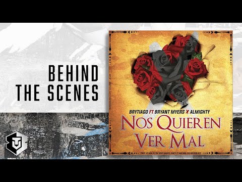 Brytiago Feat Bryant Myers - Nos quieren ver mal (Detrás de Cámaras)